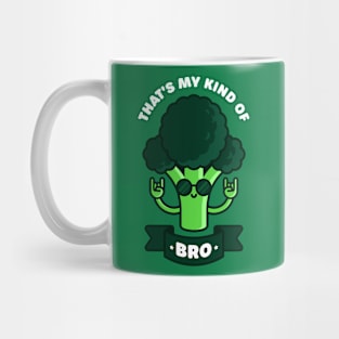 That's My Kind of Bro - Cute Broccoli Pun Mug